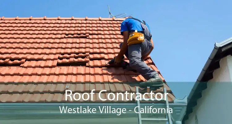 Roof Contractor Westlake Village - California