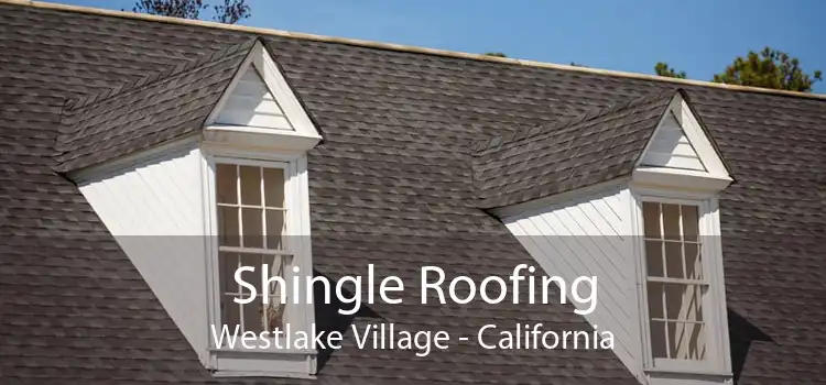 Shingle Roofing Westlake Village - California